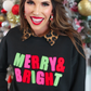 Merry and Bright Sweatshirt